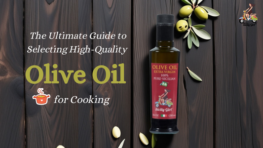 The Ultimate Guide to Selecting High-Quality Olive Oil for Cooking