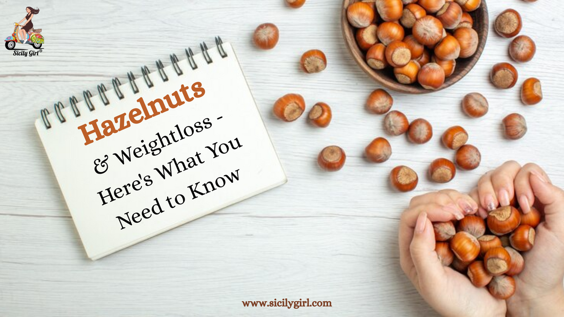 Hazelnuts & Weightloss - Here's What You Need to Know